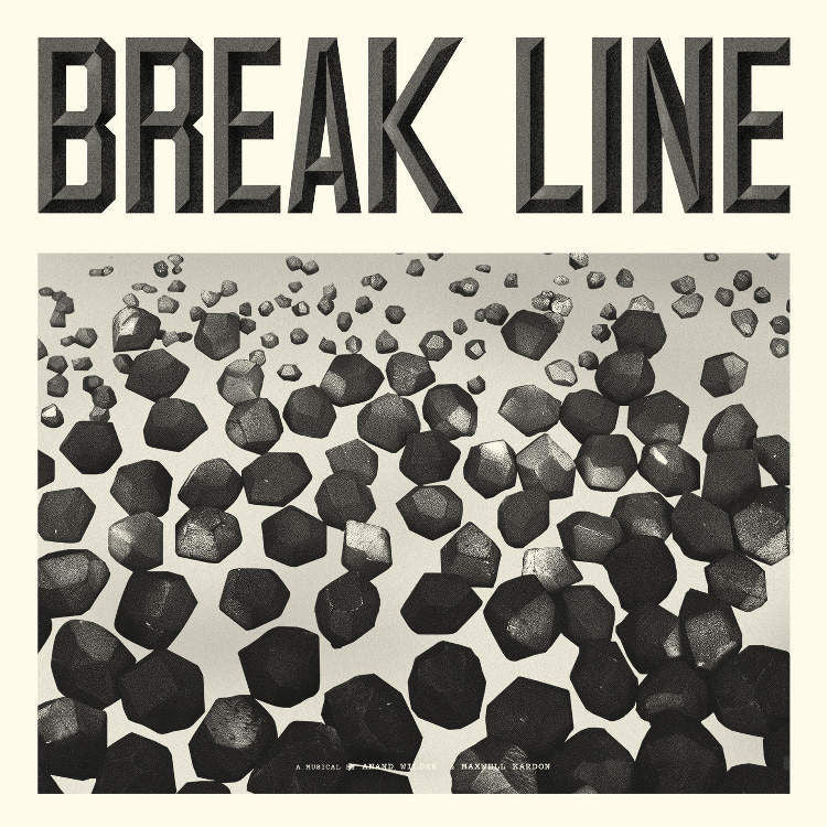 Anand Wilder & Maxwell Kardon - Break Line The Musical
