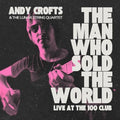 Andy Crofts - The Man Who Sold The World [VINYL]