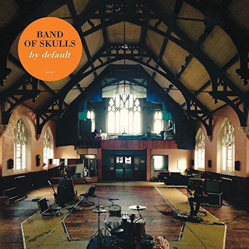 Band Of Skulls - By Default