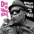 Barrence Whitfield & The Savages - Dig Thy Savage Soul