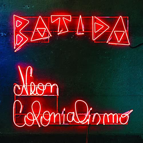 Batida - Neon Colonialismo [VINYL]