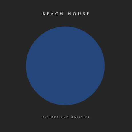 Beach House - B-Sides & Rarities