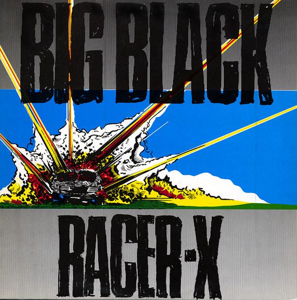 Big Black - Racer X