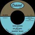 Marion Black - Go On Fool B/w Who Knows [VINYL]