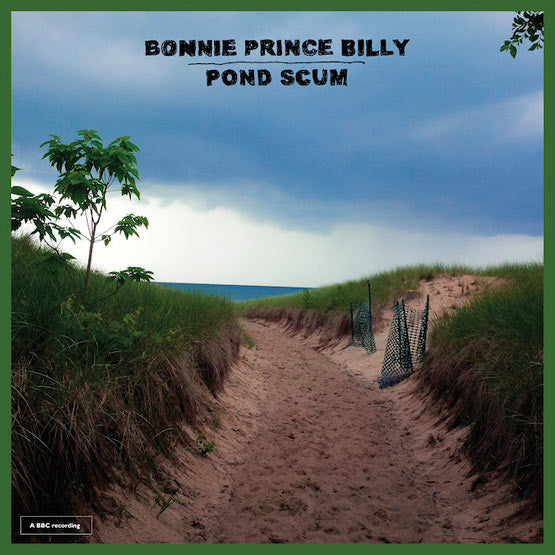 Bonnie 'Prince' Billy - Pond Scum
