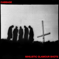 Cabbage - Nihilistic Glamour Shots
