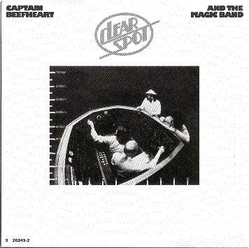 Captain Beefheart & His Magic Band - Clear Spot