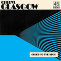 Cheryl Glasgow - GLUED TO THE SPOT (BLUE) [7"] [VINYL]