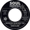 Chris Clark / The Temptations - Whenever I'm Without You / All I Need Is You To Love Me [7"] [VINYL]