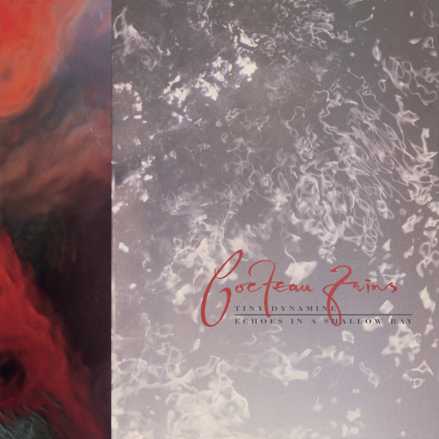Cocteau Twins - Tiny Dynamine/ Echoes In A Shallow Bay