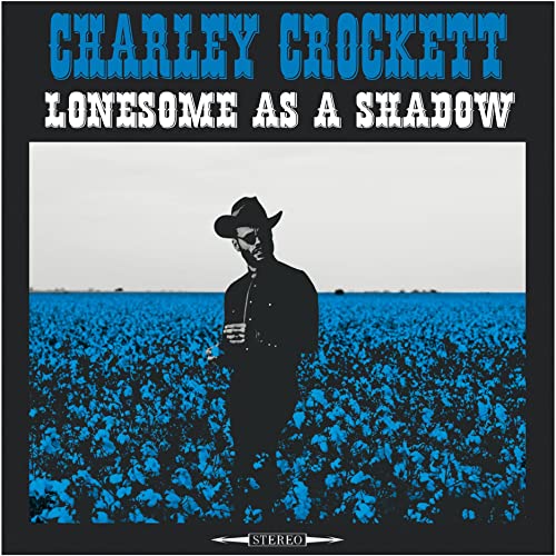 Crockettcharley - Lonesome As A Shadow  [VINYL]