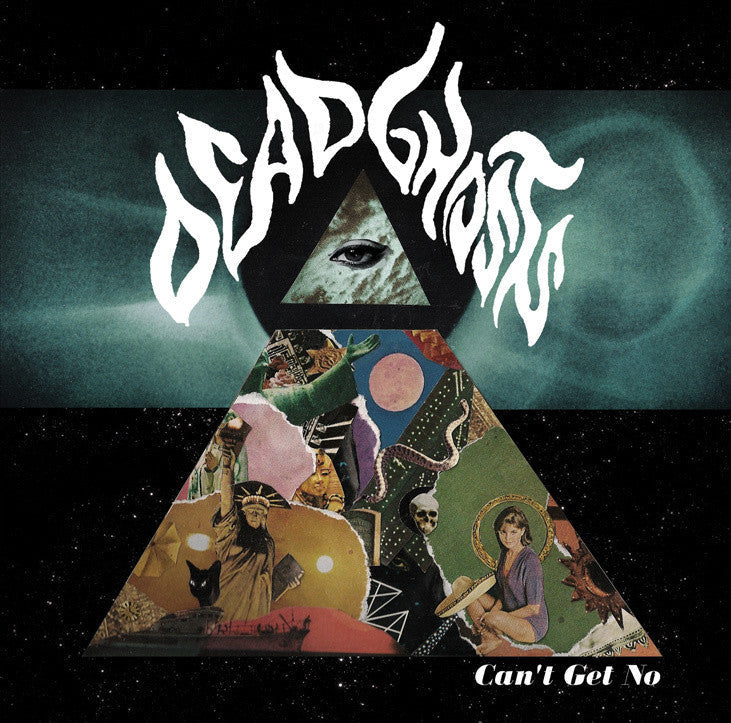 Dead Ghosts - Can't Get No
