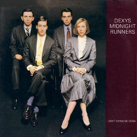 Dexys Midnight Runners - Don't Stand Me Down
