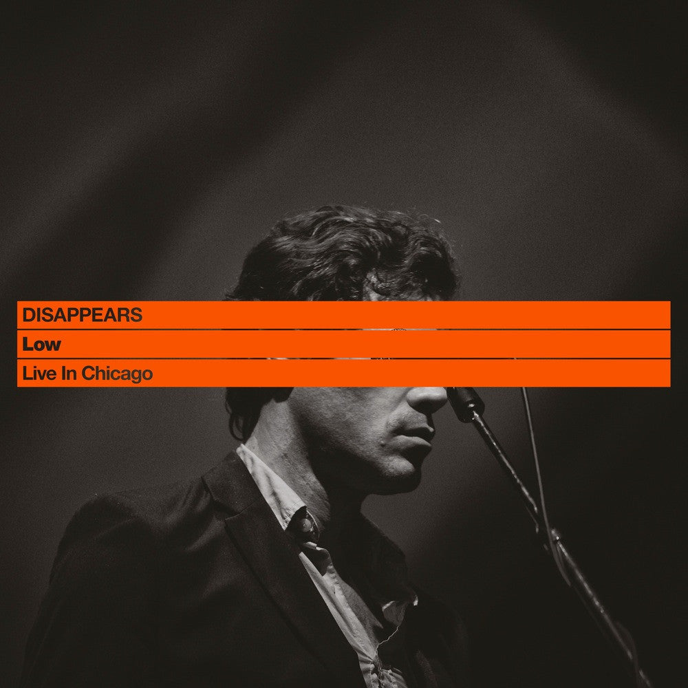 Disappears - Low: Live In Chicago
