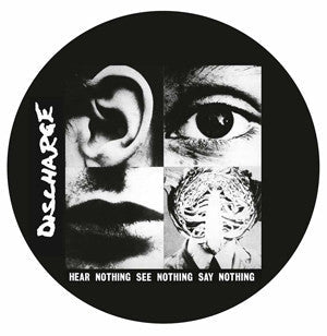 Discharge - Hear Nothing See Nothing Say Nothing