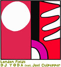 Dj Yoda Feat Joel Culpepper - London Fields [7"] [VINYL]