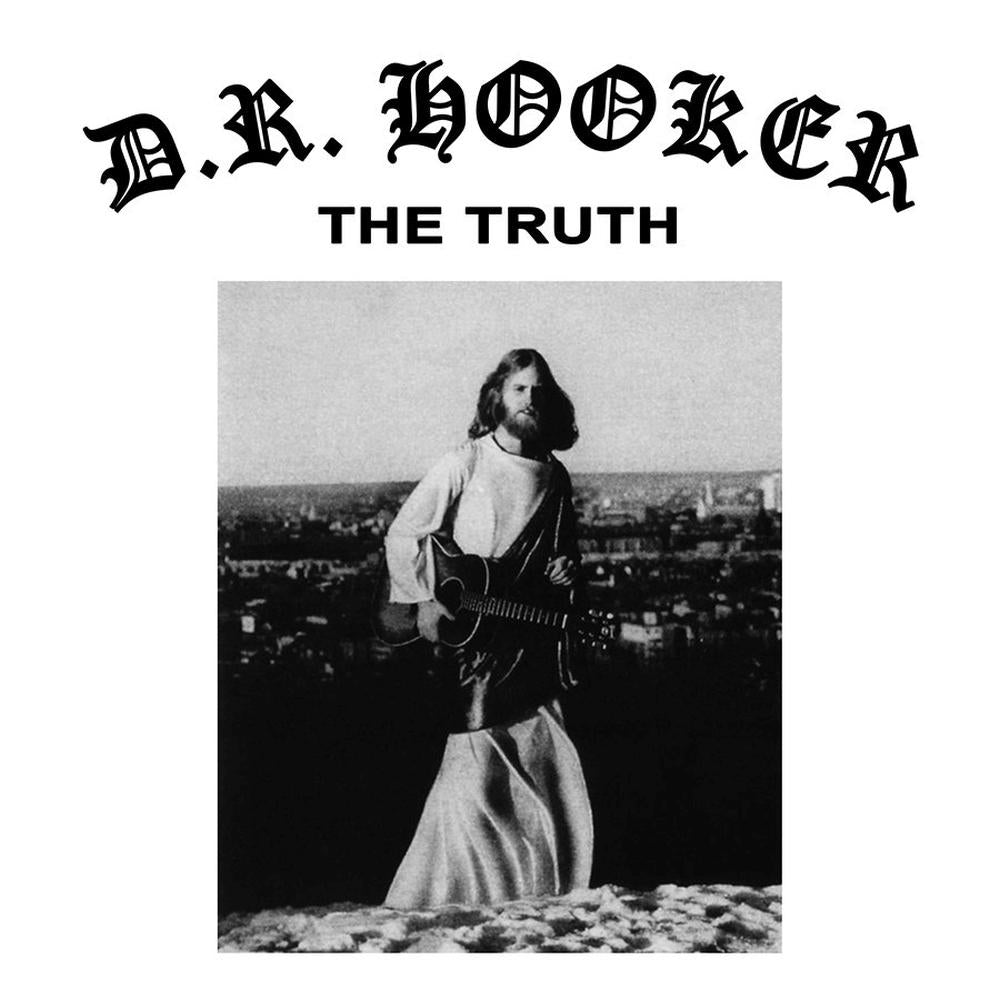 D.R. Hooker - The Truth