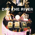 Dry The River - Alarms In The City