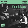 Elvis Presley - Too Much: The British HMV Singles '57-'58