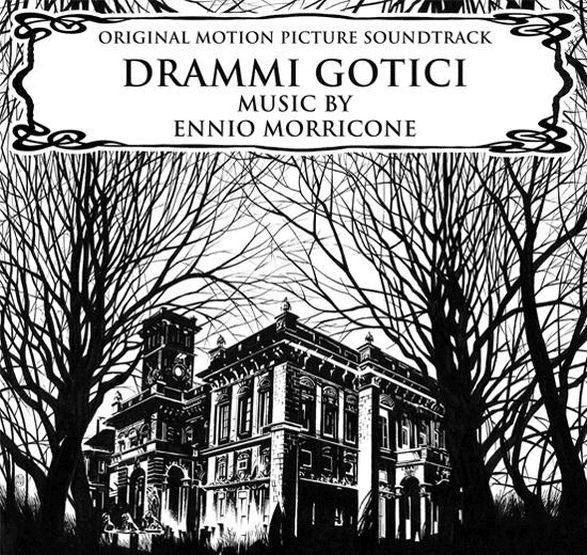 Ennio Morricone - Drammi Gotici