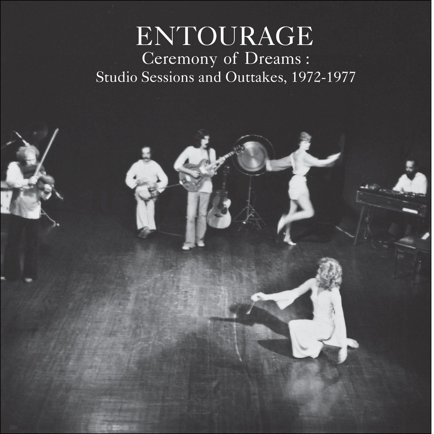 Entourage - Ceremony Of Dreams: Studio Sessions & Outtakes, 1972-77