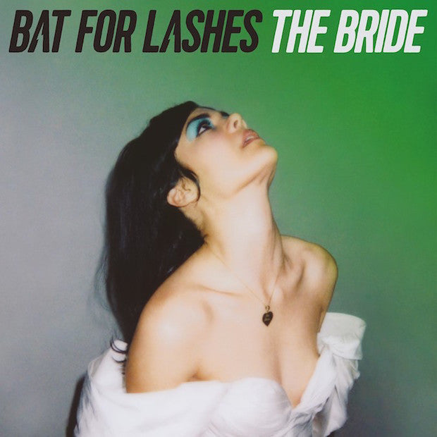 Bat For Lashes - Bride