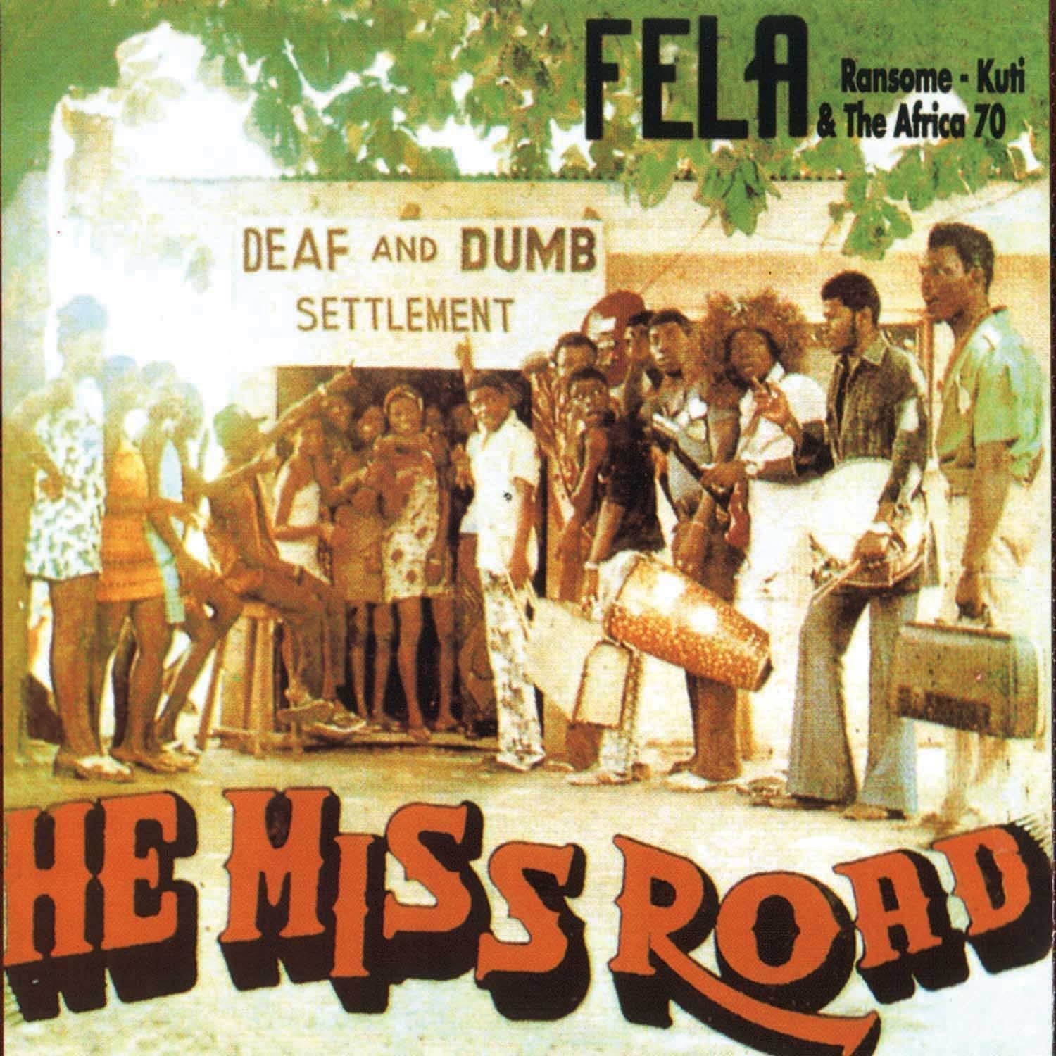 Fela Kuti - He Miss Road