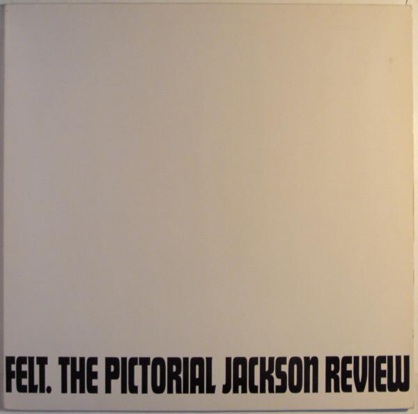 Felt - The Pictorial Jackson Review