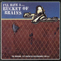 Flamin Groovies - A Bucket Of Brains  [VINYL]