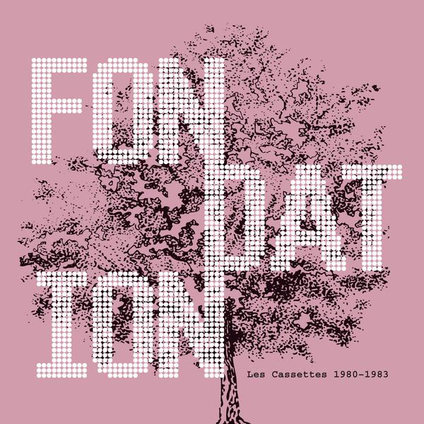 Fondation - Les Cassettes 1980-1983