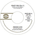 Freddie Love - Crazy Girl (Part 1) / Crazy Girl (Part 2) (Vinyl) [VINYL]