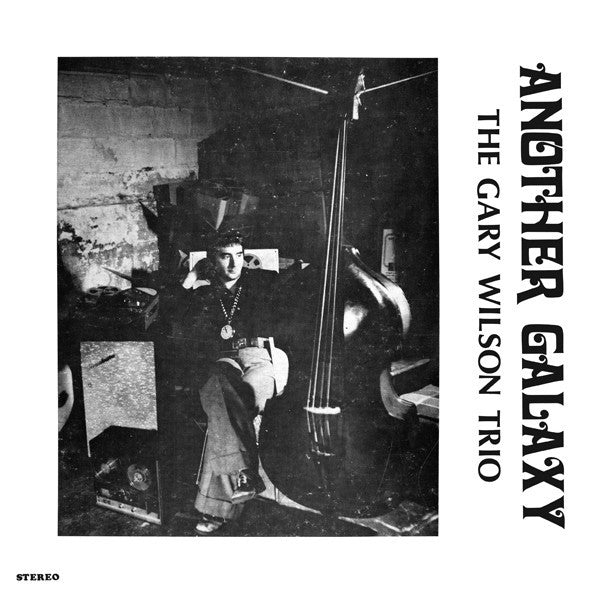 Gary Wilson - Another Galaxy