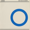 Germs - What We Do Is Secret