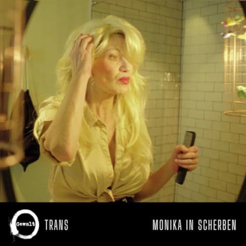 Gewalt - Trans / Monika in Scherben [VINYL]