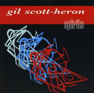 Gil Scott-Heron - Spirits
