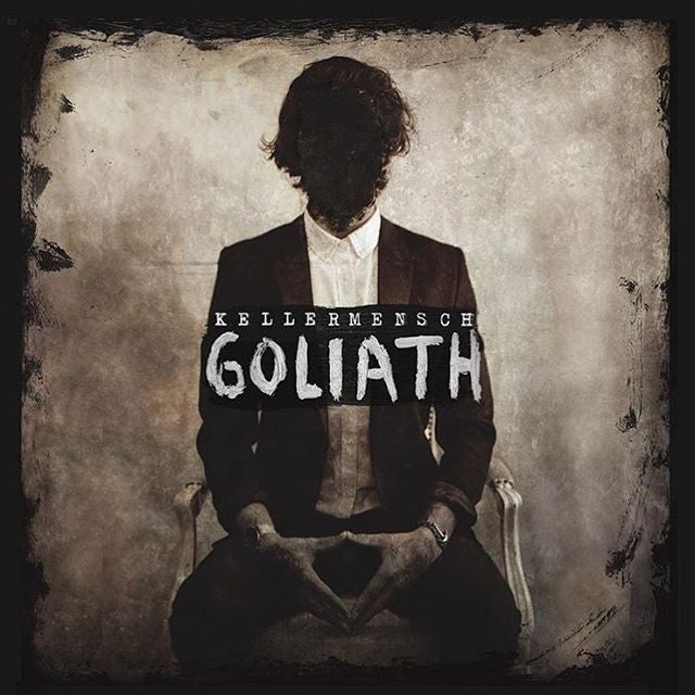 Kellermensch - Goliath