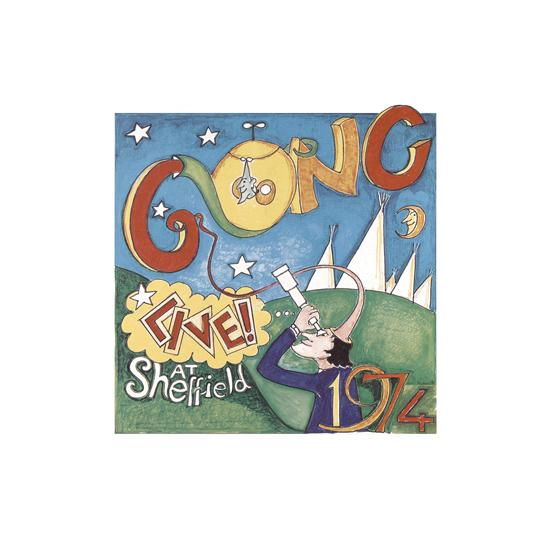 Gong - Live At Sheffield 1974