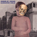 Guided By Voices - Hangover Child [7" Vinyl] [VINYL]