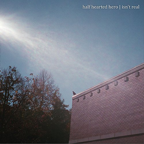 Half Hearted Hero - Isnt Real [VINYL]