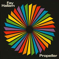Fay Hallam - Propeller [VINYL]