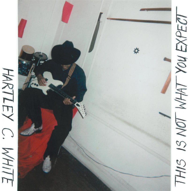 Hartley C. White - This Is Not What You Expect