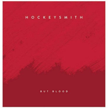 Hockeysmith - But Blood