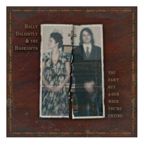 Holly Golightly & The Brokeoffs - You Can't Buy A Gun When You're Crying (Reissue)