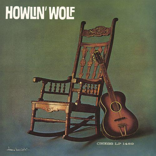 Howlin' Wolf - Howlin' Wolf (The Rockin' Chair Album)