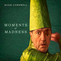 Hugh Cornwell - Moments Of Madness [VINYL]