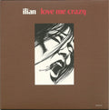 Ilian - Love Me Crazy