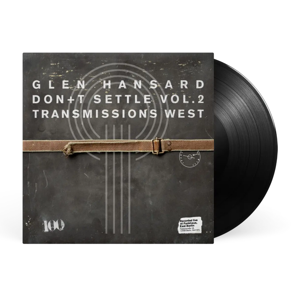 Glen Hansard - Don+t Settle (Vol. 2 - Transmissions West)