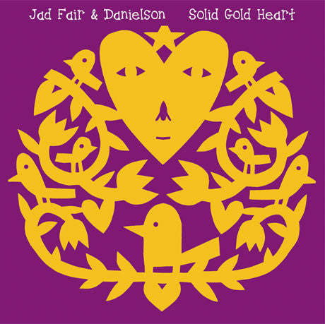 Jad Fair & Danielson - Solid Gold Heart