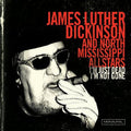 James Luther Dickinson & The North Mississippi Allstars - I'm Just Dead I'm Not Gone