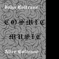 John Coltrane & Alice Coltrane - Cosmic Music